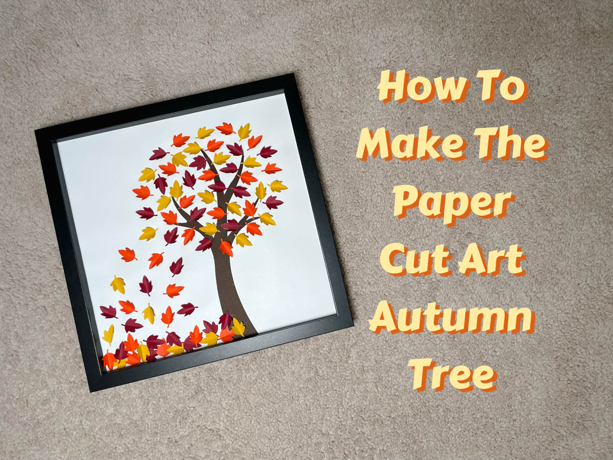 How To Craft This Autumn Tree Paper Cut Out Art - Let's Craft